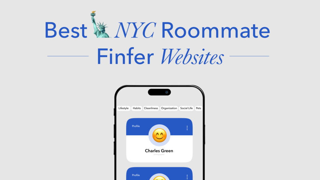 Promotional graphic for 'Best NYC Roommate Finder Websites' featuring an illustration of a mobile phone. The phone's screen displays a user interface with tabs for Lifestyle, Habits, Cleanliness, Organization, Social Life, and Pets. Inside the interface, there's a profile for a person named Charles Green with a profession listed as 'photographer' and a friendly smiling emoji as the profile picture.