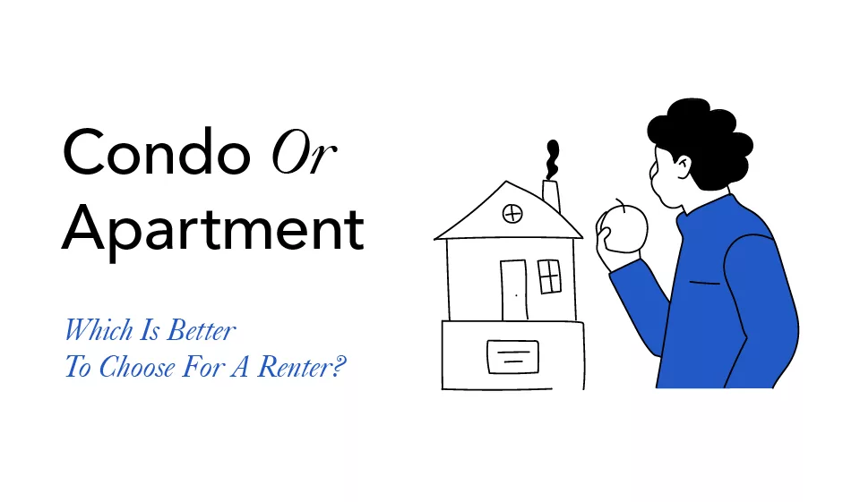 Condo Or Apartment: Which Is Better to Choose for a Renter?